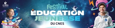 Lire la suite à propos de l’article Festival Éducation Jeunesse | Toulouse Space Festival 2025